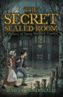 Image for The Secret of the Sealed Room : A Mystery of Young Benjamin Franklin