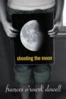 Image for Shooting the moon