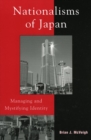 Image for Nationalisms of Japan: managing and mystifying identity