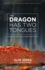 Image for The dragon has two tongues: essays on Anglo-Welsh writers and writing