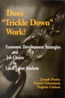 Image for Does Trickle Down Work?: Economic Development Strategies and Job Chains in Local Labor Markets.