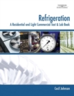 Image for Refrigeration : A Residential and Light Commercial Text &amp; Lab Book