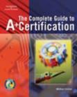 Image for Complete Guide to A+ Certification