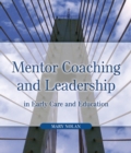 Image for Mentor Coaching and Leadership in Early Care and Education