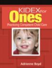 Image for Kidex for Ones : Practicing Competent Child Care
