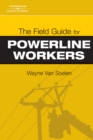 Image for The Field Guide for Powerline Workers