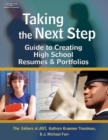 Image for Taking the Next Step : Guide to Creating High School Resumes &amp; Portfolios