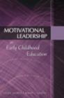 Image for Motivational Leadership in Early Childhood Education