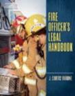 Image for Fire Officer&#39;s Legal Handbook