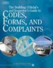 Image for The Building Official&#39;s and Inspector&#39;s Guide to Codes, Forms, and Complaints
