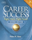 Image for Career Success : Right Here, Right Now!
