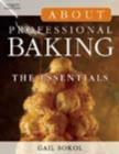 Image for About Professional Baking : The Essentials
