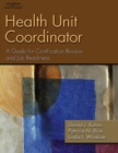 Image for Health Unit Coordinator : A Guide for Certification Review and Job Readiness