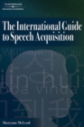Image for The International Guide to Speech Acquisition