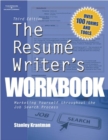 Image for The Resume Writers Workbook, : Marketing Yourself Throughout the Job Search Process