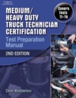 Image for Medium/Heavy Duty Truck Technician Certification Test Preparation Manual