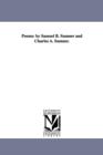 Image for Poems : by Samuel B. Sumner and Charles A. Sumner.
