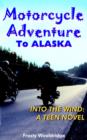 Image for Motorcycle Adventure To ALASKA