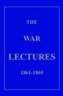 Image for The War Lectures 1861-1865