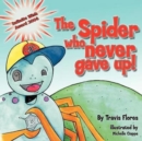 Image for The Spider Who Never Gave Up