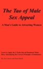 Image for The Tao of Male Sex Appeal : A Man&#39;s Guide to Attracting Women