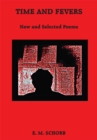 Image for Time and Fevers: New and Selected Poems