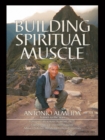 Image for Building Spiritual Muscle / Fortalezca Mente Y Espiritu.