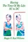 Image for Having The Time Of My Life : SC to DC