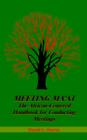 Image for Meeting MA&#39;at : The African Centered Handbook for Conducting Meetings