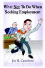 Image for What Not To Do When Seeking Employment