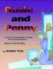 Image for Rosie and Penny : A Tale of Two Homeless Teenage Red Headed Chickens