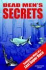 Image for Dead Men&#39;s Secrets : Tantalising Hints of a Lost Super Race