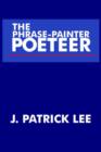Image for The Phrase-Painter Poeteer