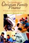 Image for The Handbook of Christian Family Finance : A Guide for Everyday Stewardship