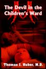 Image for The Devil in the Children&#39;s Ward