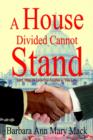 Image for A House Divided Cannot Stand : Lord, Help Us Love One Another as You Love