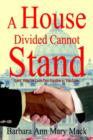 Image for A House Divided Cannot Stand : Lord, Help Us Love One Another as You Love