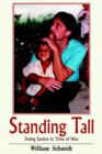 Image for Standing Tall : Doing Justice in Time of War