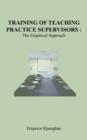 Image for Training of Teaching Practice Supervisors : The Empirical Approach