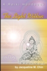 Image for The Light Within : A Reiki Handbook