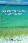 Image for Mesple Tree Yard Short Stories