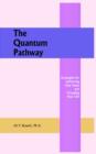 Image for The Quantum Pathway : Strategies for Achieving Your Goals and Changing Your Life