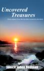 Image for Uncovered Treasures : Every Aspect of Our Life Has Been Covered by the Word
