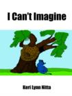 Image for I Can&#39;t Imagine
