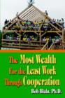 Image for The Most Wealth for the Least Work Through Cooperation