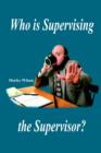 Image for Who is Supervising the Supervisor?