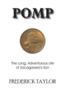 Image for Pomp : The Long, Adventurous Life of Sacagawea&#39;s Son