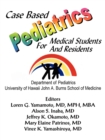 Image for Case Based Pediatrics For Medical Students and Residents