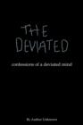 Image for The Deviated : Confessions of a Deviated Mind