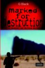 Image for Marked For Destruction : The Journal of Malina Wylie